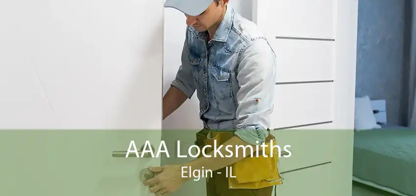 AAA Locksmiths Elgin - IL