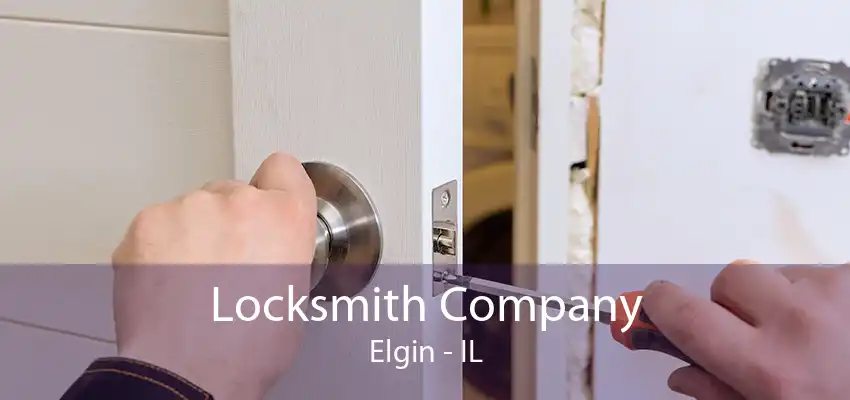 Locksmith Company Elgin - IL