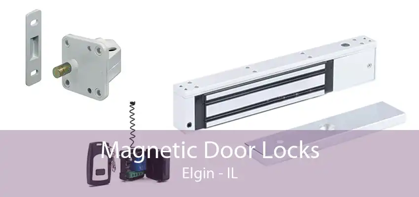 Magnetic Door Locks Elgin - IL