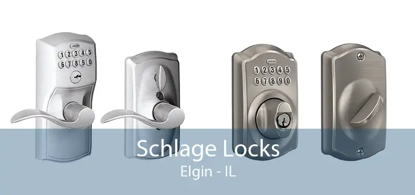 Schlage Locks Elgin - IL