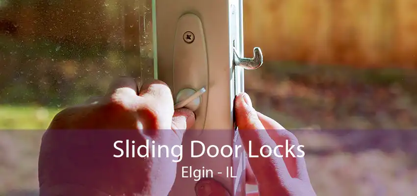 Sliding Door Locks Elgin - IL